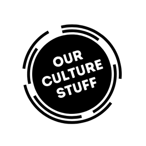 Our Culture stuff