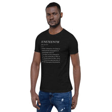 Load image into Gallery viewer, Juneteenth definition Short-Sleeve Unisex T-Shirt