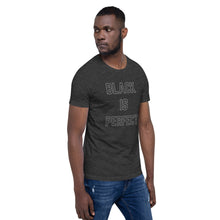 Load image into Gallery viewer, Short-Sleeve Black is Perfect Unisex T-Shirt